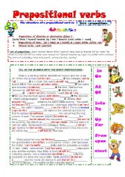 English Worksheet: PREPOSIONAL VERBS ( ALL TYPES OF PREPOSITIONS )