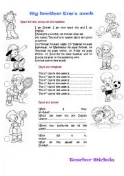 English Worksheet: My brother Tims week