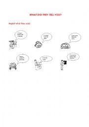 English Worksheet: REPORTED SPEECH: WHAT DID THEY TELL YOU?