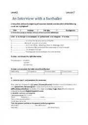 English Worksheet: lesson 7 2nd level interview with afootballer