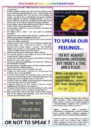 English Worksheet: Picture-based conversation : topic 85 - to speak our feelings vs not to speak.