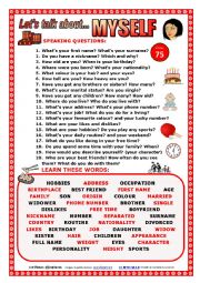 English Worksheet: LETS TALK ABOUT MYSELF (SPEAKING SERIES 75) NEW VERSION