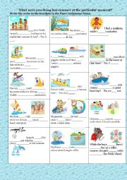 English Worksheet: What were you doing last summer at the particular moment?                         