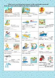 English Worksheet: What were you doing last summer at the particular moment?                         