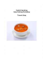 English Worksheet: Tomato Soup - a cooking verbs gap fill