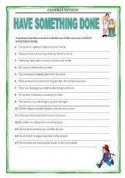 English Worksheet: GRAMMAR REVISION - HAVE SOMETHING DONE 2 exercises