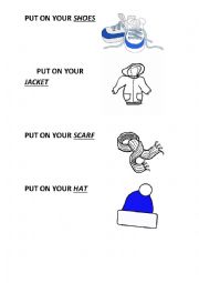 English Worksheet: Put on your shoes/ jacket/ hat/ scarf