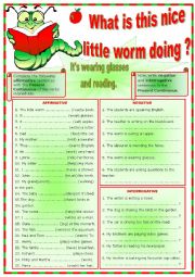 English Worksheet: Gr. PRESENT CONTINUOUS exercises. Affirmative, negative, interrogative for pre-intermediate ss. What is this nice little worm doing?