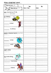 English Worksheet: Find someone who... (present perfect / preterite)
