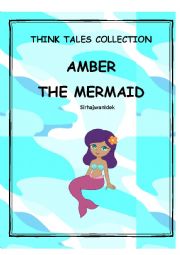 English Worksheet: Think Tales 6 (Amber the Mermaidl)