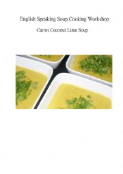 English Worksheet: Carrot Coconut & Lime Soup - a cooking verb gap fill