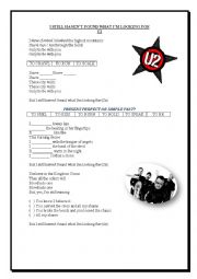 English Worksheet: I Still Havent Found What Im Looking For - U2 - Present Perfect/Simple Past
