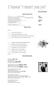 English Worksheet: I havent meet you yet- michael bubbl song