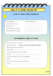 English Worksheet: FUTURE VS. PRESENT PERFECT PROGRESSIVE