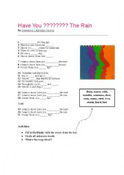English Worksheet: Have you ever seen the Rain? (Present Perfect)
