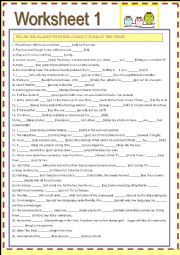 English Worksheet: TWO WORKSHEETS IN ONE FILL IN THE BLANKS EXERCISE CONCERNING TENSE/TIME CLAUSE / IF / WISH ETC