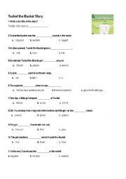 English Worksheet: Tucket the Bucket (TO IMPROVE READING AND LANGUAGE LEARNING SKILLS)
