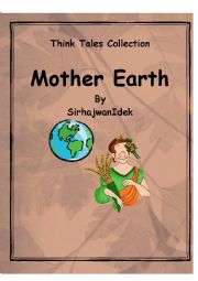 English Worksheet: Think Tales 17 ( Mother Earth)