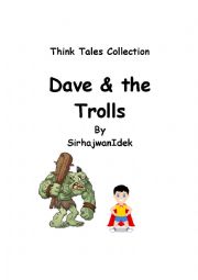 English Worksheet: Think Tales 33 ( Dave & the Trolls)