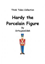 English Worksheet: Think Tales 39 ( Hardy the Porcelain Figure) 