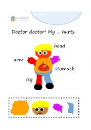 English Worksheet: Doctor My ... hurts (leg, head, hand, arm, stomach)