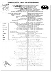 English Worksheet: Something Just like this - Coldplay and Chainsmokers