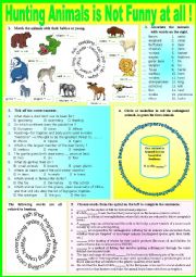 English Worksheet: Hunting animals is not funny at all. Varied exercises + KEY
