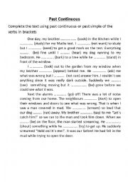 English Worksheet: Past Continuous or Past Simple: read and complete the text 