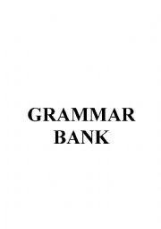English Worksheet: COMPLETE GRAMMAR BANK WITH EXAMPLES