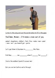 English Worksheet: Mulan - Ill make a man out of you GAP FILLING