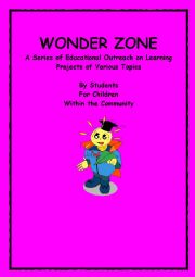 English Worksheet: Wonder Zone Guide (Project-Based Learning & Educational Outreach)