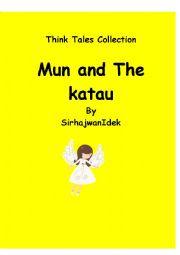 Think Tales 66 Borneo (Mun & The Katau)