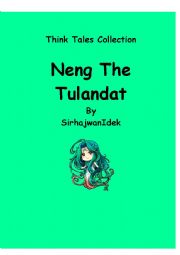 Think Tales 67 Borneo (Neng the Tulandat)