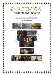 English Worksheet: ***Buster the boxer***- A christmas video lesson part 1
