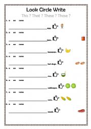 English Worksheet: This That These Those(food vocabs)