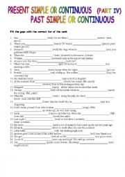 PRESENT AND PAST SIMPLE OR CONTINUOUS (IV)