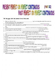 PRESENT AND PAST PERFECT OR PERFECT CONTINUOUS (III)