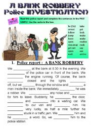 English Worksheet: A Bank Robbery. Past Simple + Question words exercise + KEY