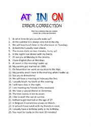 English Worksheet: IN ON AT, prepositions of time ERROR CORRECTION