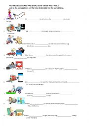 English Worksheet: PAST PROGRESSIVE AND PAST SIMPLE WITH WHEN AND WHILE