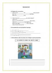 Prepositions under - in front of - in- on - behind - next to; verb be 