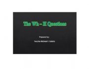 English Worksheet: The Wh - Questions