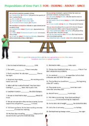 Prepositions of Time Part 2: FOR   ABOUT    DURING   SINCE