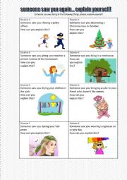 English Worksheet: Someone saw you, explain yourself! Set 4