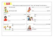 English Worksheet: Write a sentence using the correct form of have and have got