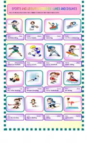 English Worksheet: Sports and leisure activities - Likes and dislikes