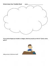 English Worksheet: Dream Away Your Troubles Cloud