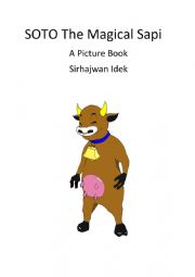English worksheet: Soto The Magical Sapi (Picture Book Version)