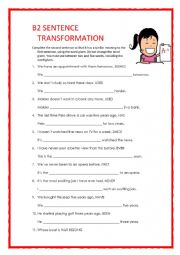 English Worksheet: B2 SENTENCE TRANSFORMATION 1