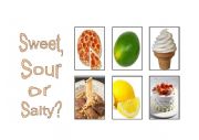 Sweet, Salty or Sour